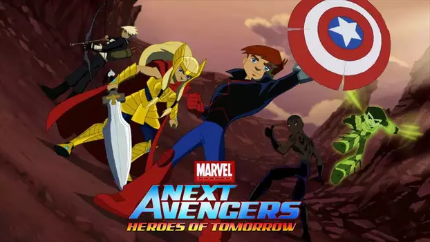 Watch Next Avengers: Heroes of Tomorrow Trailer