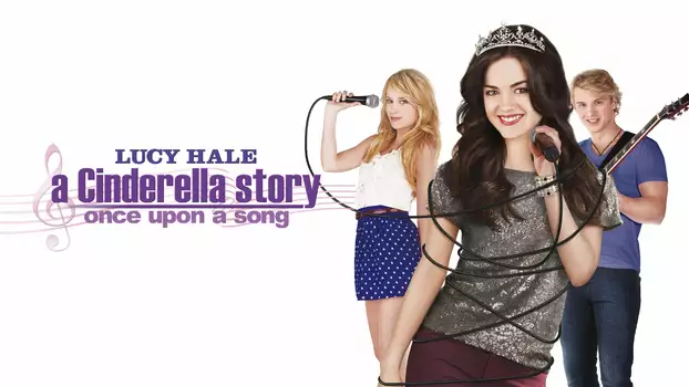 Watch A Cinderella Story: Once Upon a Song Trailer