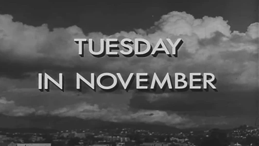 Watch Tuesday in November Trailer