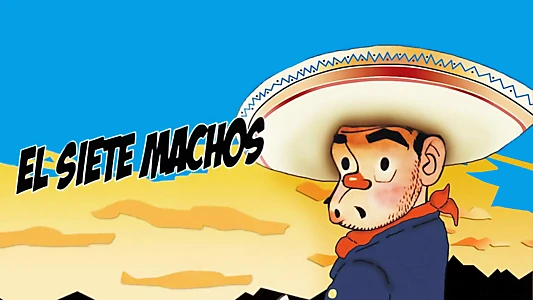 El Siete Machos