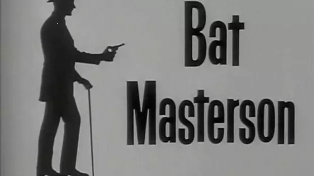 Watch Bat Masterson Trailer