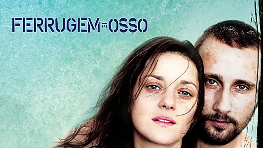 Rust and Bone