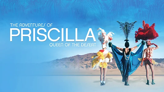 The Adventures of Priscilla, Queen of the Desert