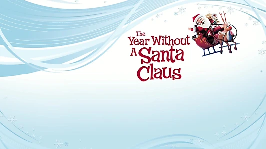 The Year Without a Santa Claus