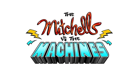 The Mitchells vs. the Machines