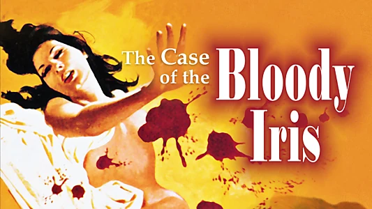 The Case of the Bloody Iris