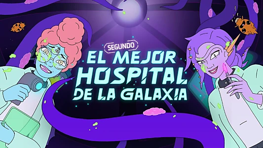 The Second Best Hospital in the Galaxy