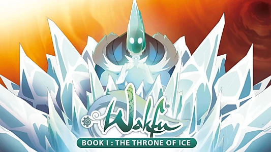 Wakfu: The Quest for the Six Eliatrope Dofus