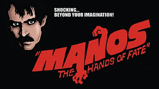 Watch Manos: The Hands of Fate Trailer