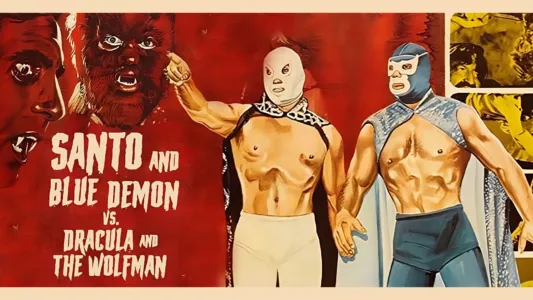Watch Santo and Blue Demon vs. Dracula and the Wolf Man Trailer