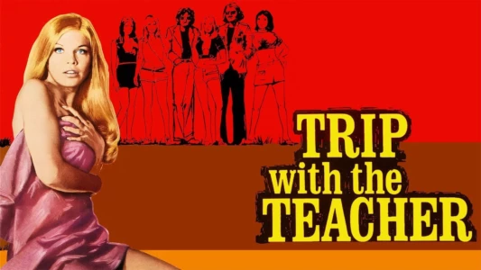 Watch Trip with the Teacher Trailer