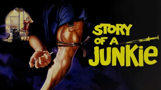 Watch Story of a Junkie Trailer