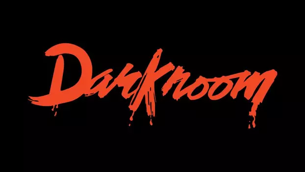 Watch Darkroom Trailer
