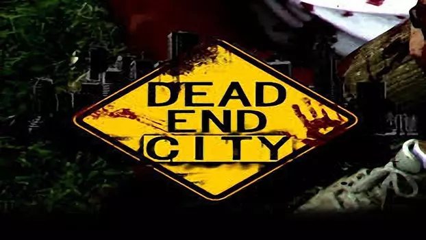 Watch Dead End City Trailer