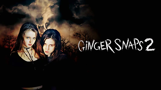 Ginger Snaps 2: Unleashed