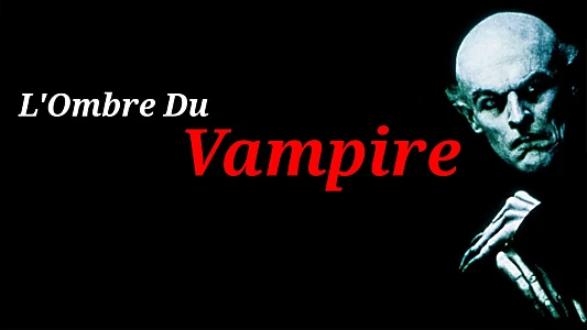 Shadow of the Vampire