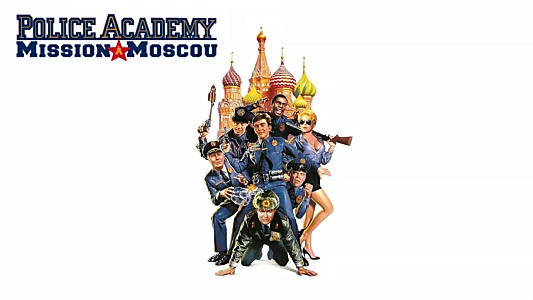 Police Academy: Mission to Moscow