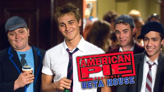 American Pie Presents: Beta House