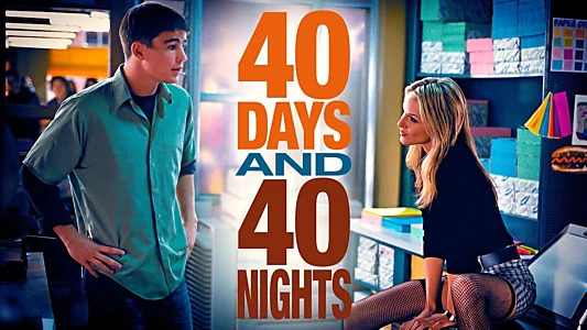 40 Days and 40 Nights