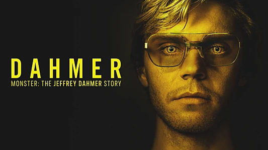 DAHMER - Monster: The Jeffrey Dahmer Story