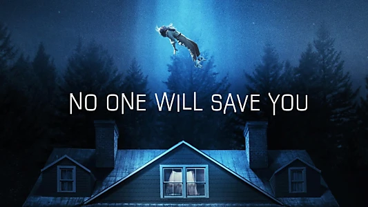 No One Will Save You