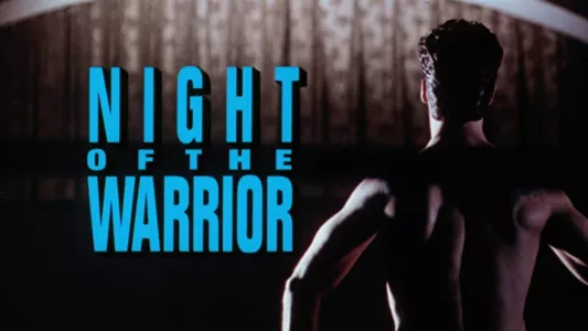 Night of the Warrior