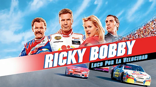 Talladega Nights: The Ballad of Ricky Bobby