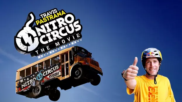 Watch Nitro Circus: The Movie Trailer