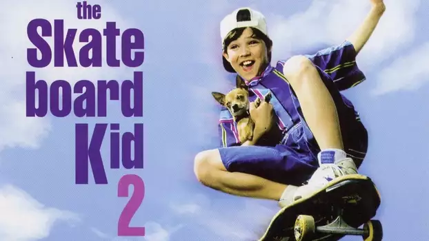 Watch The Skateboard Kid II Trailer