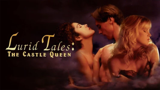 Watch Lurid Tales: The Castle Queen Trailer
