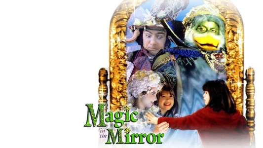 Watch Magic in the Mirror Trailer