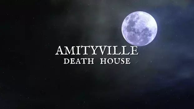 Watch Amityville Death House Trailer