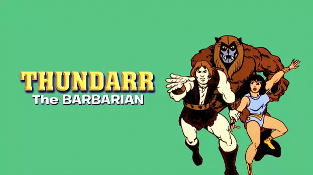 Watch Thundarr the Barbarian Trailer