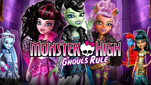 Monster High: Ghouls Rule