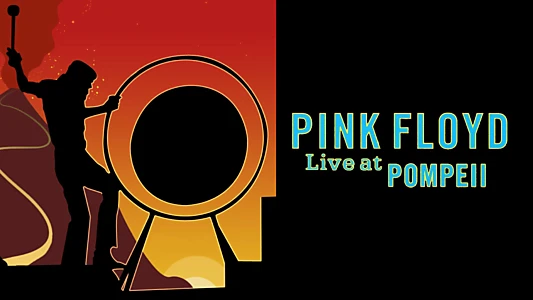 Pink Floyd: Live at Pompeii