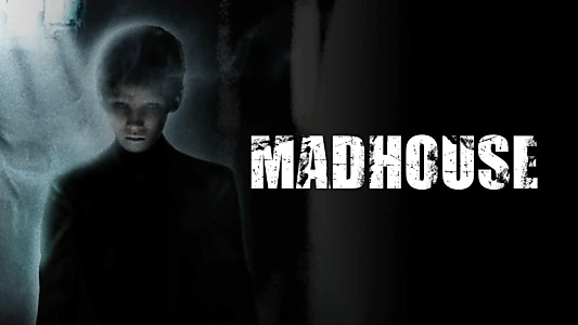 Madhouse