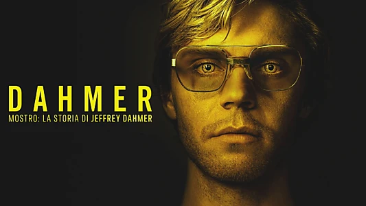 Dahmer - Monster: The Jeffrey Dahmer Story