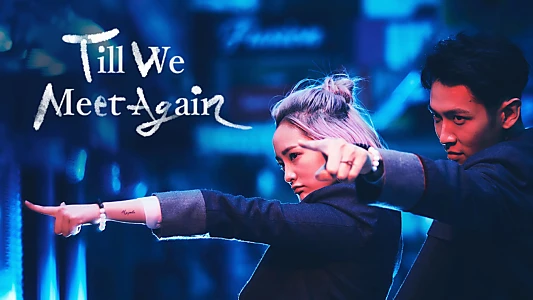 Till We Meet Again