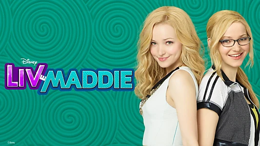 Liv and Maddie