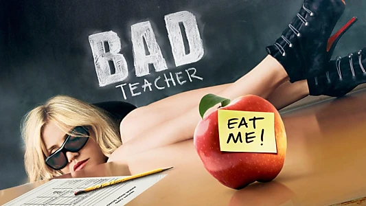 Bad Teacher