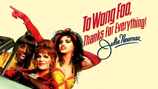 To Wong Foo, Thanks for Everything! Julie Newmar