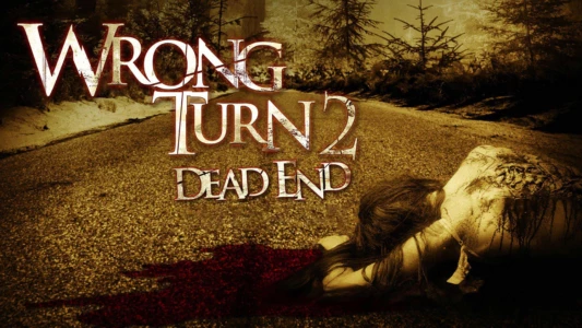 Watch Wrong Turn 2: Dead End Trailer