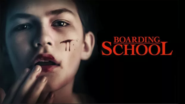 Watch Boarding School Trailer