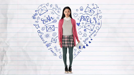 Watch To All the Boys I've Loved Before Trailer