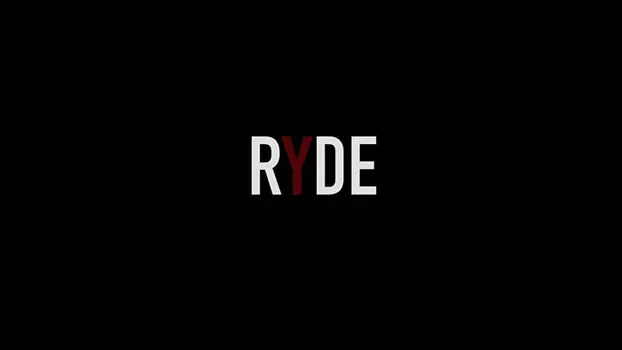 Watch Ryde Trailer
