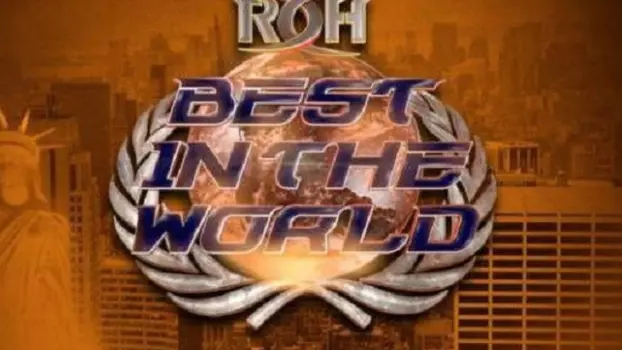 ROH: Best In The World