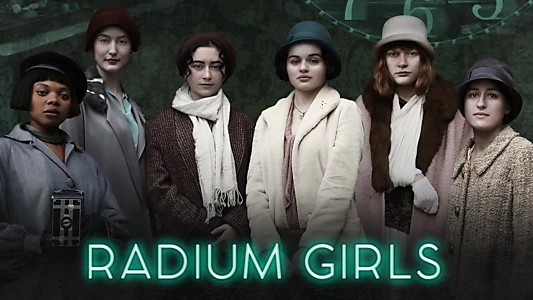 Watch Radium Girls Trailer