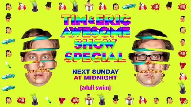 Watch Tim and Eric Awesome Show Great Job! Awesome 10 Year Anniversary Version, Great Job? Trailer