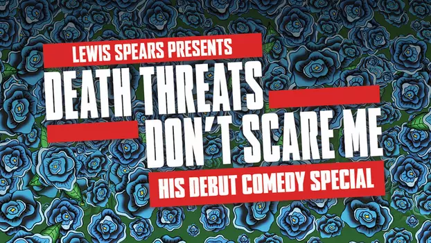 Watch Lewis Spears: Death Threats Don't Scare Me Trailer
