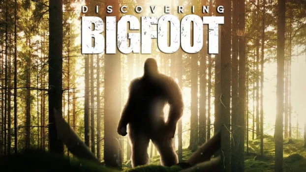 Watch Discovering Bigfoot Trailer